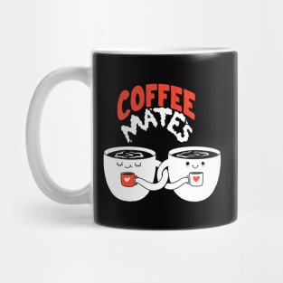 Coffee Mates Mug